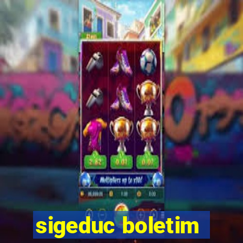 sigeduc boletim